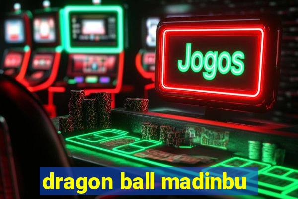 dragon ball madinbu